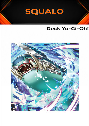 Yugioh mazzo deck - yugioh!, squalo